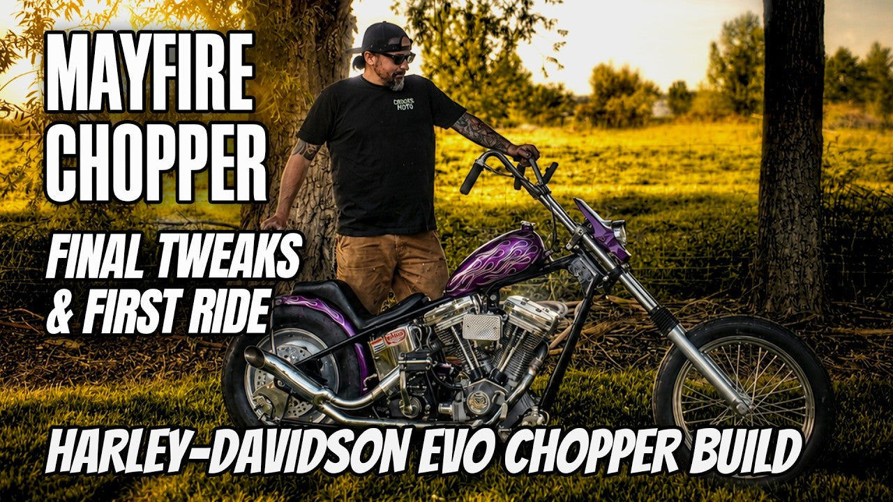 Mayfire Chopper - Final Tweak & First Ride | Harley-Davidson Evo Chopper Build