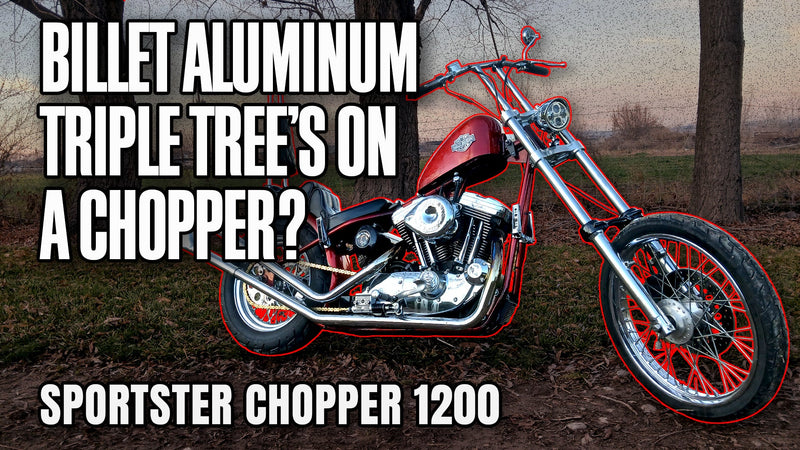 Billet Aluminum Triple Trees on a Chopper? | Sportster Chopper 1200