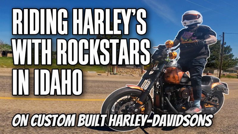 Riding Harley's with Rockstars in Idaho on custom built Harley-Davidson's