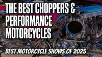 The Best Choppers & Performance Motorcycles | Best Motorcycle Shows of 2025