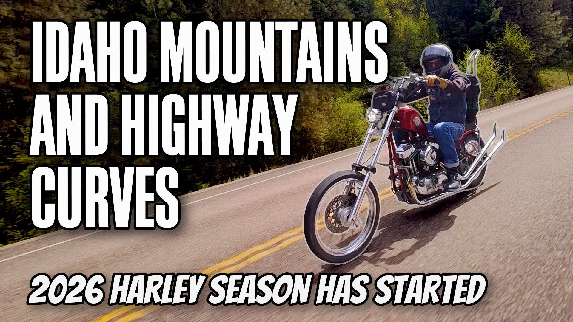 Idaho Mountains and Highway Curves - 2026 Harley Season has started!