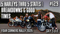 5 Harley's Through 5 States | Breakdowns & Good Times | Four Corners Rally 2025 - Day 5/6
