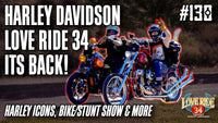 Harley-Davidson LOVE RIDE 34 - ITS BACK! | Harley Icons, Bike/Stunt Show & More