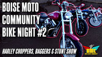 Boise Moto Community Bike Night #2 - Harley Choppers, Baggers & Stunt Show